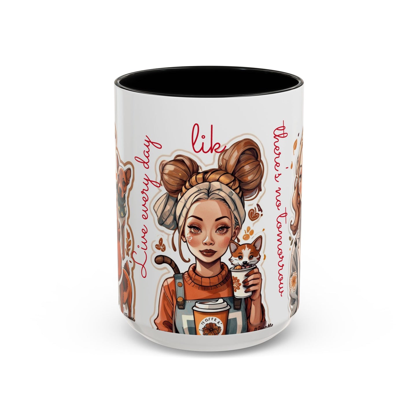 Taza de café: Vive como si no hubiera un mañana, 10 oz y 15 oz