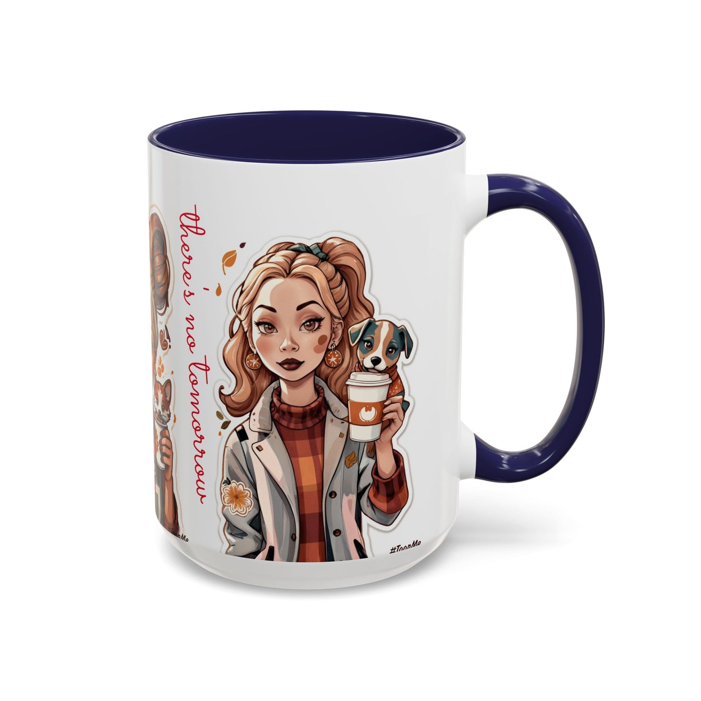 Taza de café: Vive como si no hubiera un mañana, 10 oz y 15 oz