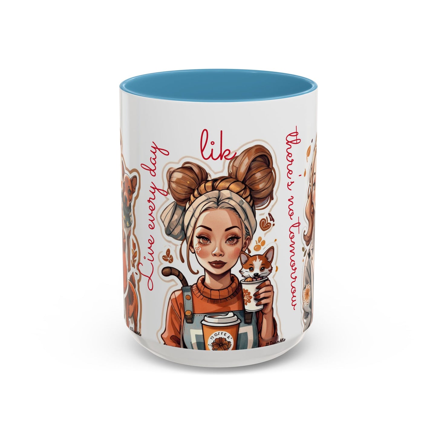 Taza de café: Vive como si no hubiera un mañana, 10 oz y 15 oz