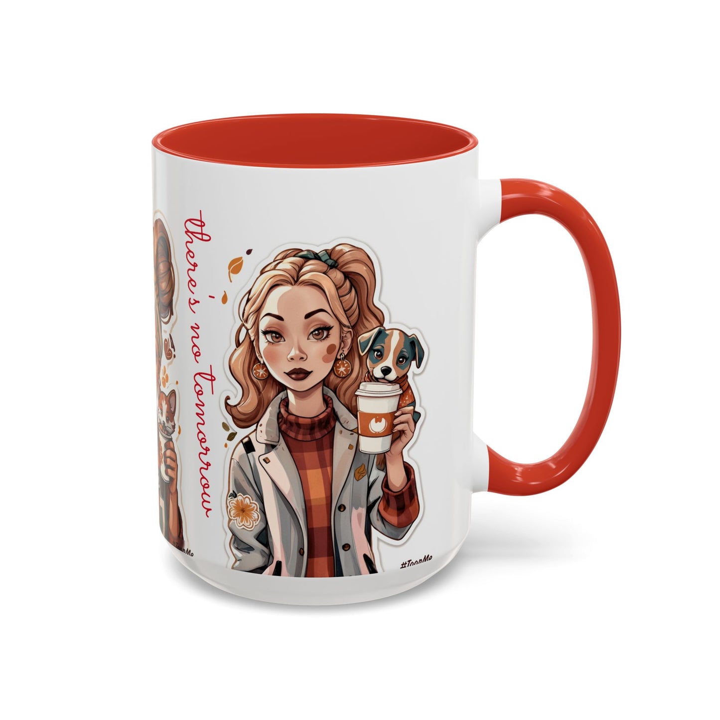 Taza de café: Vive como si no hubiera un mañana, 10 oz y 15 oz